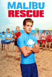 Malibu Rescue (2019) ทีมกู้ภัย มาลิบู