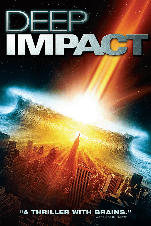 Deep Impact วันสิ้นโลก ฟ้าถล่มแผ่นดินทลาย