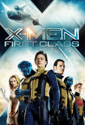 X-Men 5 First Class (2011) เอ็กซ์ เม็น รุ่น 1