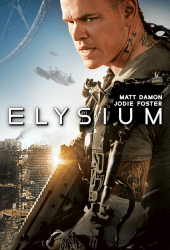 Elysium (2013) เอลิเซียม ปฏิบัติการยึดดาวอนาคต