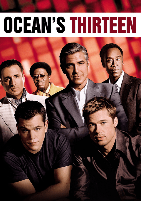 Ocean’s Thirteen โอเชียน 13 เซียนปล้นเหนือเมฆ