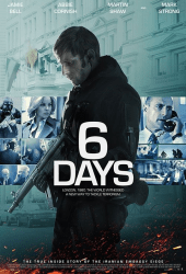 6 Days (2017) ปฏิบัติการชิงตัวประกัน 6 วันสะท้านโลก