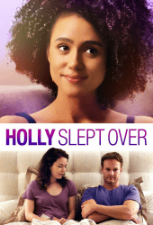 Holly Slept Over (2020)