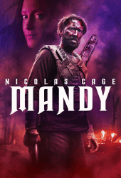 Mandy (2018) แมนดี้ ล่าแค้นลัทธิคลั่ง