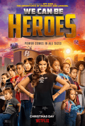 We Can Be Heroes (2020) รวมพลังเด็กพันธุ์แกร่ง