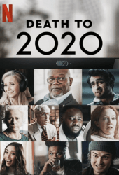 Death to 2020 (2020) ลาทีปี 2020