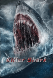 Killer Shark (2021) ฉลามคลั่ง ทะเลมรณะ