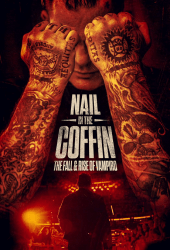 Nail in the Coffin The Fall and Rise of Vampiro (2019)