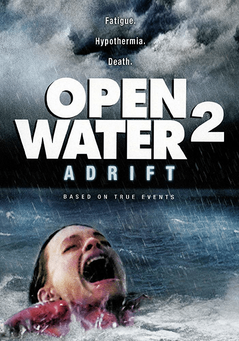 Open Water 2 Adrift (2006) วิกฤตหนีตายลึกเฉียดนรก