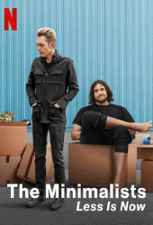 The Minimalists Less Is Now (2021) มินิมอลลิสม์ ถึงเวลามักน้อย