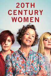 20th Century Women (2016) แม่ของผมเป็นหญิงแกร่ง