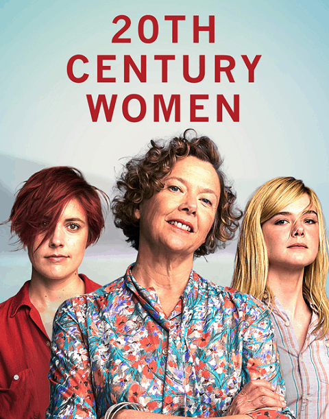 20th Century Women (2016) แม่ของผมเป็นหญิงแกร่ง [ซับไทย]