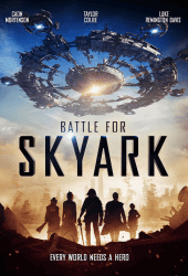 Battle for Skyark (2017) สมรภูมิเมืองลอยฟ้า