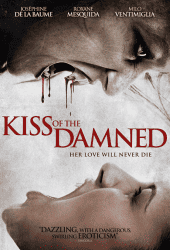 Kiss of the Damned (2012) จุมพิตต้องคำสาป