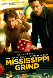 Mississippi Grind (2015) เกมเย้ยเซียน