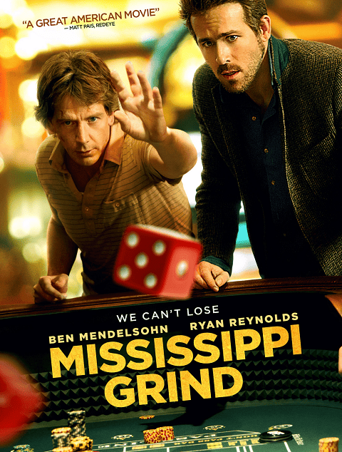 Mississippi Grind (2015) เกมเย้ยเซียน