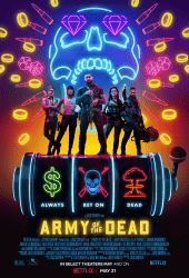 Army of the Dead (2021) แผนปล้นซอมบี้เดือด