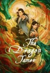 The Dragon Tamer (2021) ตำนานวีรบุรุษยิงอินทรี ตอน สิบแปดฝามือพิชิต มังกร