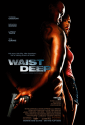 Waist Deep (2006) อึด บ้า ซ่าส์ลุย