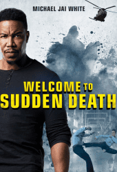 Welcome to Sudden Death (2020) ฝ่าวิกฤตนาทีเป็นนาทีตาย