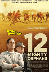 12 Mighty Orphans (2021)