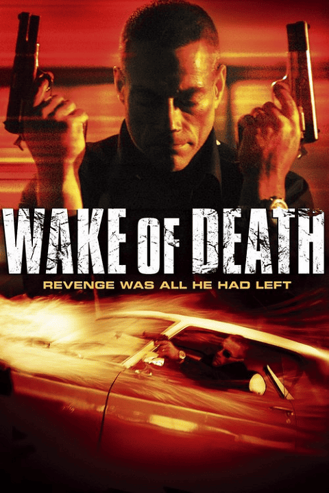 Wake of Death (2004) คนมหากาฬล้างพันธุ์เจ้าพ่อ