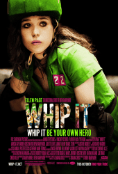 Whip It (2009) วิปอิท สาวจี๊ด หัวใจ 4 ล้อ