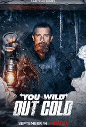 You vs. Wild: Out Cold (2021) ผจญภัยสุดขั้วกับแบร์ กริลส์: ฝ่าหิมะ