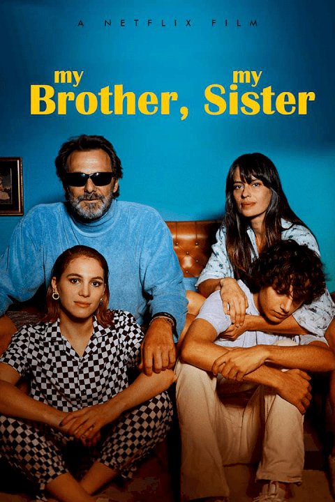 My Brother My Sister (2021) พี่น้องคู่วุ่นลุ้นชีวิตหลักสี่ [ซับไทย]