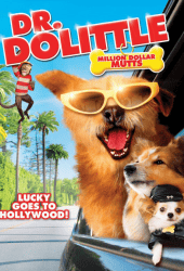 Dr. Dolittle 5 Million Dollar Mutts (2009) ดอกเตอร์จ้อ สื่อสัตว์โลกมหัศจรรย์ ตะลุยฮอลลีวูด