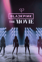 Blackpink The Movie (2021) แบล็กพิงก์ เดอะ มูฟวี่