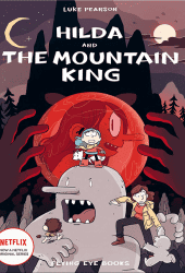 Hilda and the Mountain King (2021) ฮิลดาและราชาขุนเขา