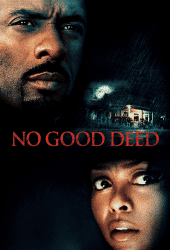 No Good Deed (2014) หักเหลี่ยมโฉด