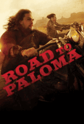 Road to Paloma (2014) ถนนคนแค้น