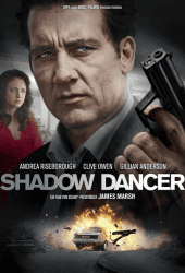 Shadow Dancer (2012) เงามรณะเกมจารชน