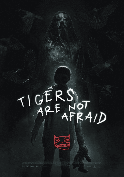 Tigers Are Not Afraid (2017) พรจากโลกมืด