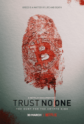 Trust No One The Hunt for the Crypto King (2022) ล่าราชาคริปโต