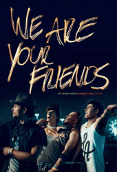 We Are Your Friends (2015) วี อาร์ ยัวร์ เฟรนด์ส