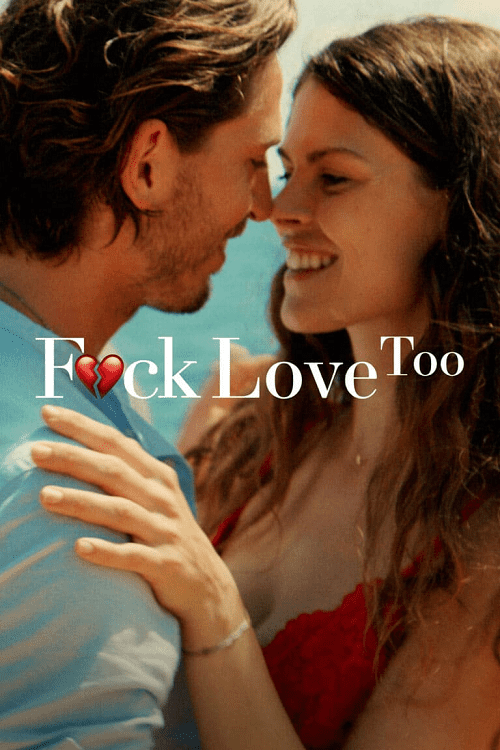 F*ck Love Too (2022) รักห่วยแตก…อีกแล้ว