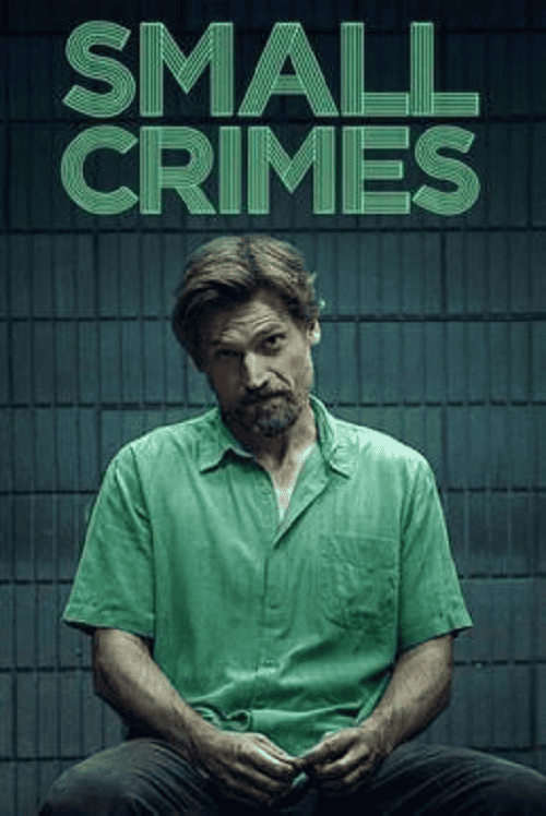 Small Crimes (2017)