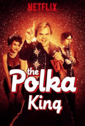 The Polka King (2017) ราชาเพลงโพลก้า