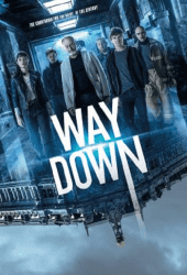 Way Down (2021) หยุดโลกปล้น