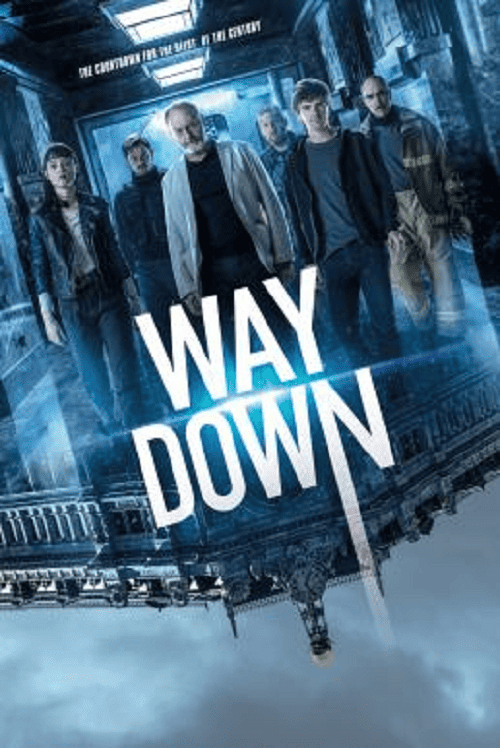 Way Down (2021) หยุดโลกปล้น