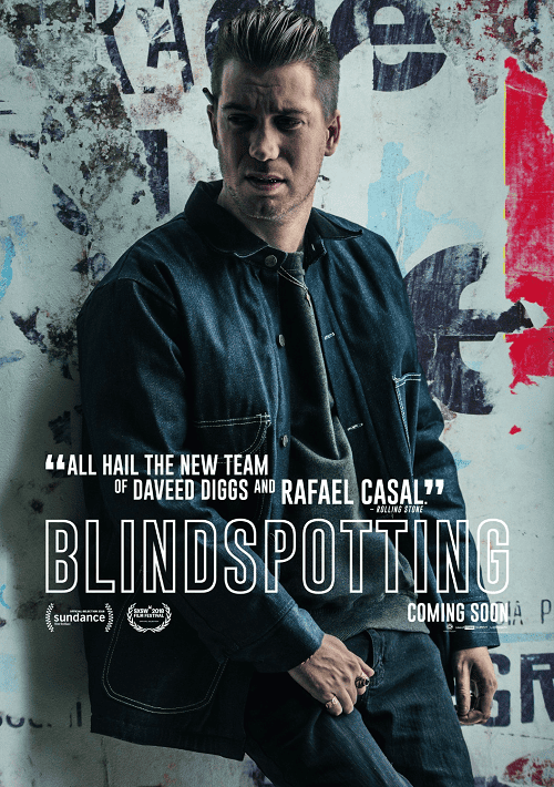 Blindspotting (2018) ที่นี่…ประเทศไหน