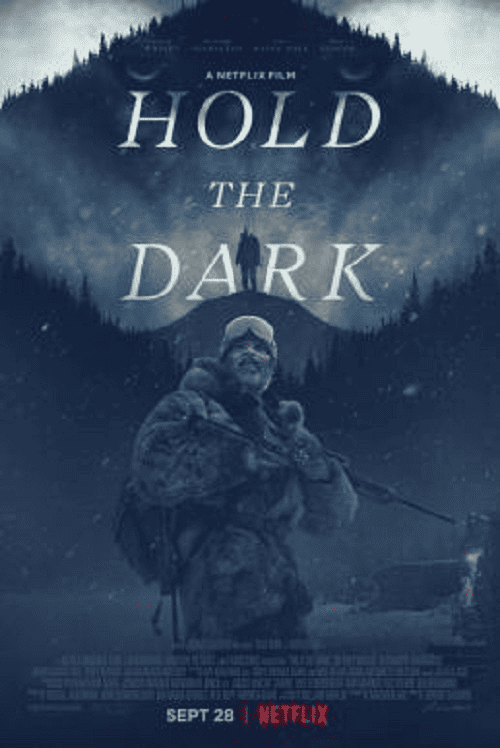 Hold the Dark (2018) โฮลด์ เดอะ ดาร์ก