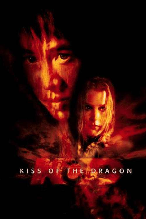 Kiss of the Dragon (2001) จูบอหังการ ล่าข้ามโลก