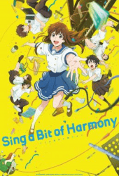 Sing a Bit of Harmony (2021) ซิง อะ บิท ออฟ ฮาร์โมนี่