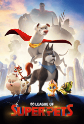 DC League of Super-Pets (2022) ขบวนการซูเปอร์เพ็ทส์