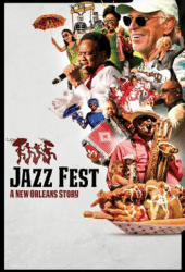 Jazz Fest A New Orleans Story (2022)