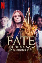 Fate The Winx Saga Season 2 (2022) เฟต เดอะ วิงซ์ ซาก้า